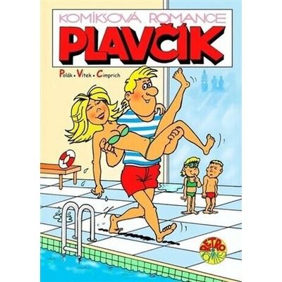 Plavčík: komiksová romance - Jaroslav Cimprich (ilustrátor), Jiří Polák, Rudolf Vítek