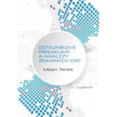 Dotazníkové prieskumy a analýzy získaných dát - Milan Terek