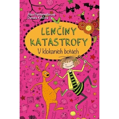 Lenčiny katastrofy V klokaních botách - Alice Pantermüllerová