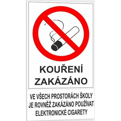 Traiva s.r.o Kouření zakázáno. Ve všech prostorách školy je rovněž zakázáno používat elektronické cigarety Verze: Plast 150 x 270 mm tl. 0.5 mm - Kód: 15237
