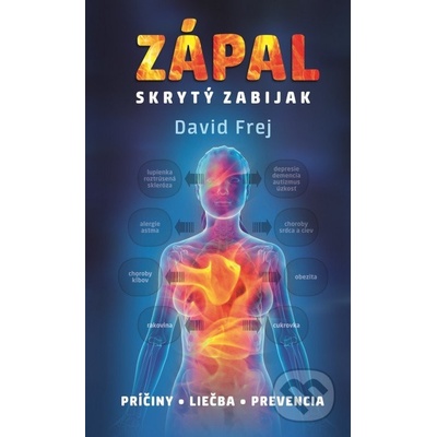 Zápal - skrytý zabijak - David Frej
