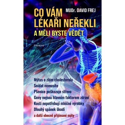 Co vám lékaři neřekli a měli byste vědět