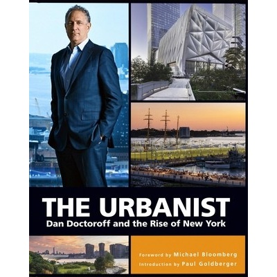 The Urbanist Dan Doctoroff and the Rise of New York - Bloomberg Michael