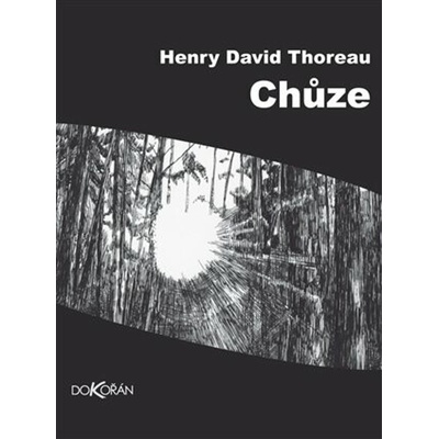 Chůze - Henry David Thoreau – Hledejceny.cz