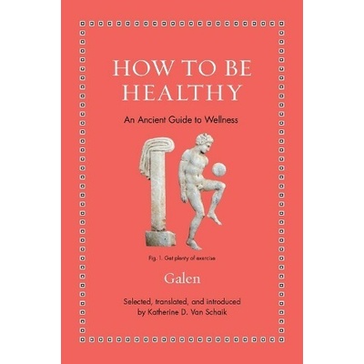 How to Be Healthy - Galén – Hledejceny.cz