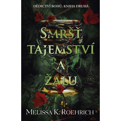 Smršť tajemství a žalu