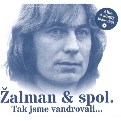 Žalman & Spol. - Tak jsme vandrovali -Alba a singl 1985-1991, 2CD, 2021 – Hledejceny.cz