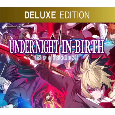 Under Night in-Birth II Sys:Celes (Deluxe Edition)