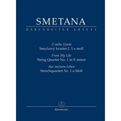 Smetana Bedřich Smyčcový kvartet č. 1 e moll Z mého života – Hledejceny.cz