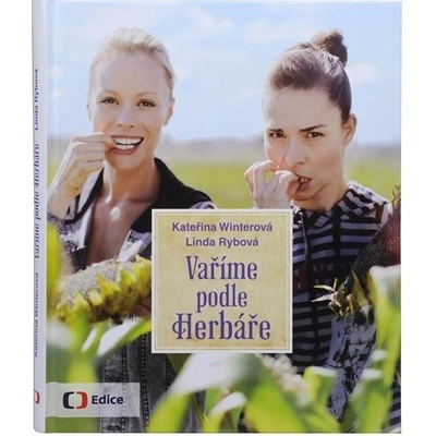 Vaříme podle Herbáře - 200 receptů a rad pro zdraví a inspiraci - Rybová Linda – Hledejceny.cz