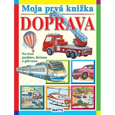 Moja prvá knižka – Doprava – Hledejceny.cz