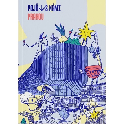 Pojď s námi Prahou | Adéla Zahálková, Kamila Zemanová