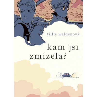 Kam jsi zmizela? - Tillie Waldenová – Hledejceny.cz