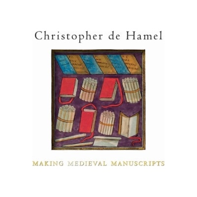 Making Medieval Manuscripts de Hamel Christopher Paperback