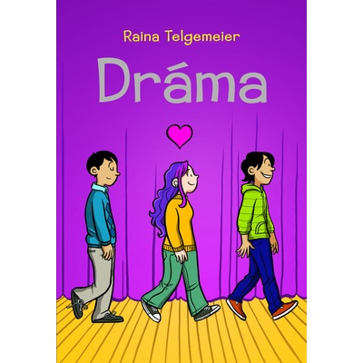 Dráma [Telgemeier Raina]