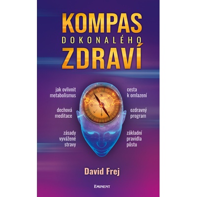 Kompas dokonalého zdraví - David Frej