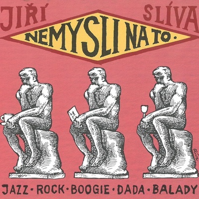 Nemysli na to - Slíva Jiří – Hledejceny.cz