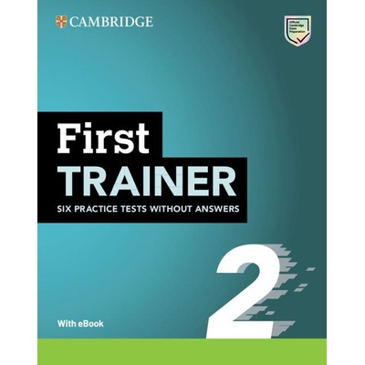 First Trainer 2 Six Practice Tests without Answers with Audio Download with eBook Cambridge University Press