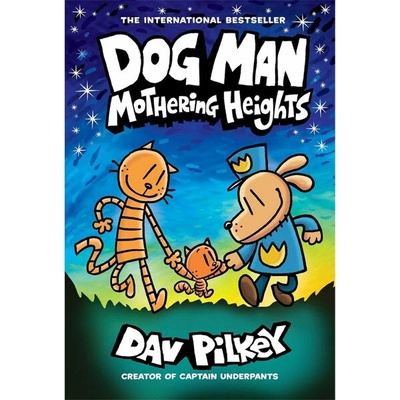 Scholastic Dog Man: Mothering Heights A Graphic Novel