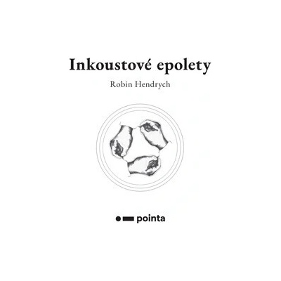 Inkoustové epolety - Robin Hendrych