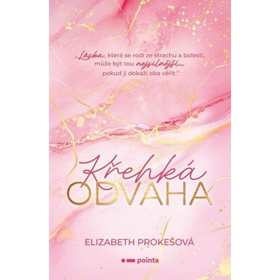 Křehká odvaha - Elizabeth Prokešová – Hledejceny.cz