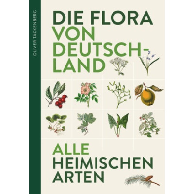 Die Flora von Deutschland. Alle heimischen Arten.