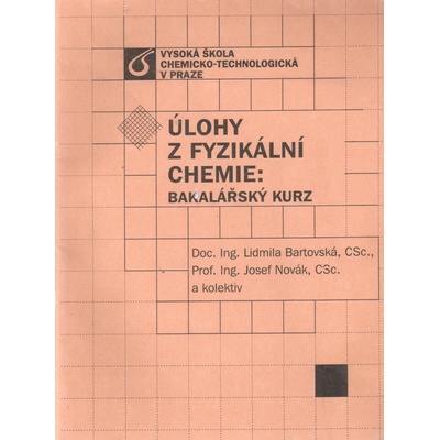 Úlohy z fyzikální chemie - bakalářský kurz