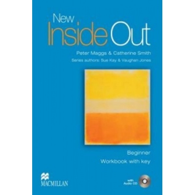 New Inside Out Beginner Workbook with key + audio CD - Maggs P.,Smith C.