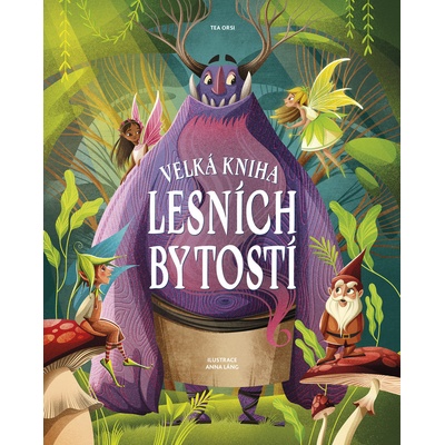 Velká kniha lesních bytostí - Anna Láng