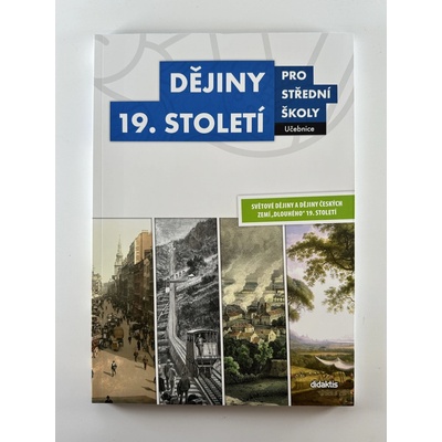 Dějiny 19. století pro střední školy Učebnice