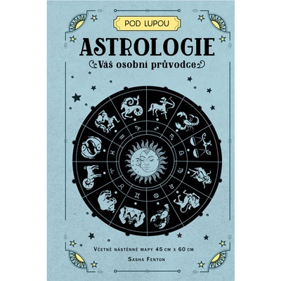 Astrologie: Váš osobní průvodce - Sasha Fenton