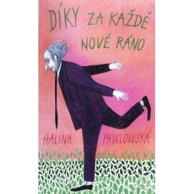 Pawlowská Halina - Díky za každé nové ráno – Hledejceny.cz
