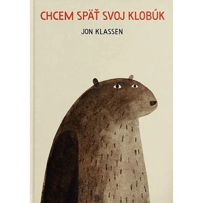 Chcem späť svoj klobúk - Jon Klassen