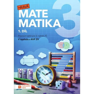 Hravá matematika 3 - přepracované vydání - učebnice - 1. díl