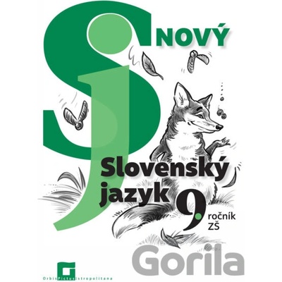 Nový Slovenský jazyk 9. ročník ZŠ - 1. časť (pracovná učebnica) - Jarmila Krajčovičová