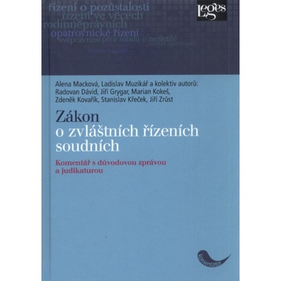 Zákon o zvláštních řízeních soudních - Macková Alena, Muzikář Ladislav