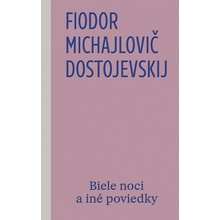 Biele noci a iné poviedkyFiodor Michajlovič Dostojevskij