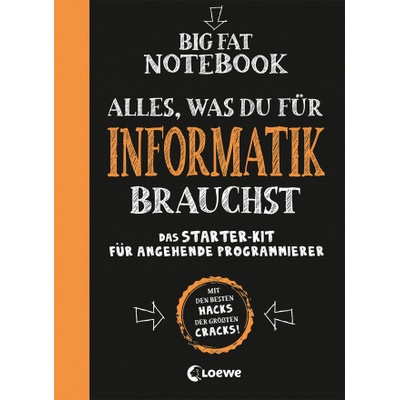 Big Fat Notebook - Alles, was du für Informatik brauchst - Das Starterkit für angehende Programmierer – Hledejceny.cz