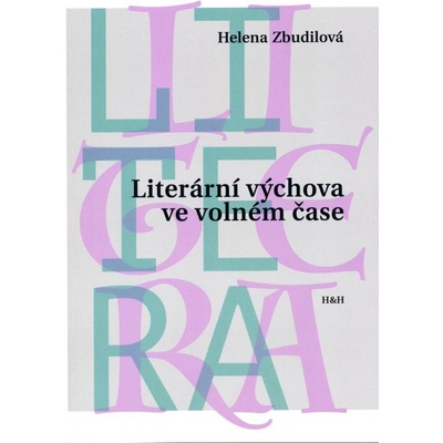 Literární výchova ve volném čase - Helena Zbudilová
