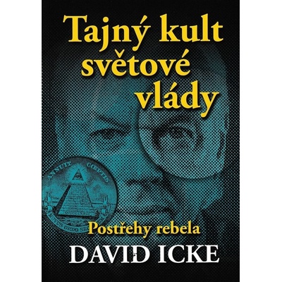 Tajný kult světové vlády - David Icke – Hledejceny.cz