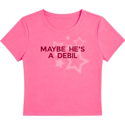 Dotyk Slov dámske fitted tričko MAYBE HE'S A DEBIL fondant pink