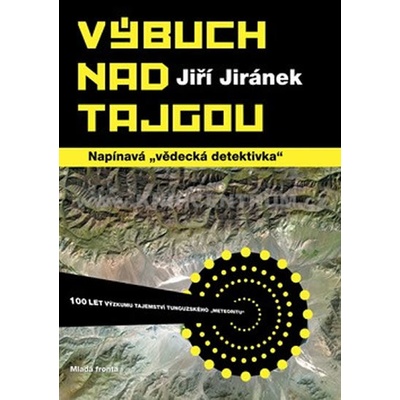 Výbuch nad Tajgou, Napínavá vědecká detektivka – Hledejceny.cz