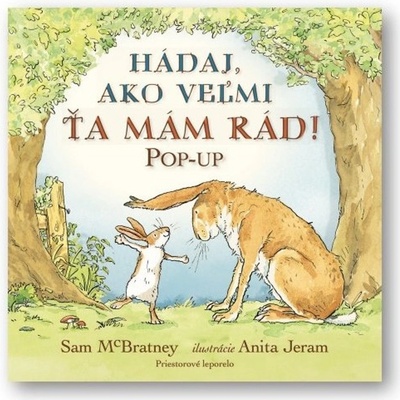 Hádaj, ako veľmi ťa mám rád! POP-UP - Sam McBratney