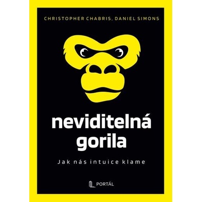 Neviditelná gorila - Daniel Simons, Christopher F. Chabris – Hledejceny.cz