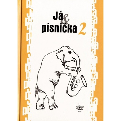 Já & písnička 2 zpěvník písní pro školy – Hledejceny.cz