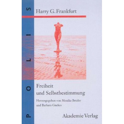 Freiheit Und Selbstbestimmung
