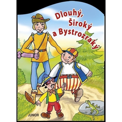 Dlouhý, Široký a Bystrozraký – Hledejceny.cz