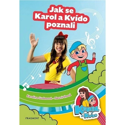 Karol a Kvído Jak se Karol a Kvído poznali – Hledejceny.cz