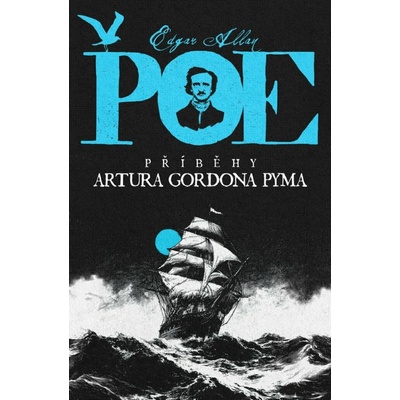Příběhy Artura Gordona Pyma - Edgar Allan Poe