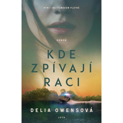 Kde zpívají raci – filmová obálka - Delia Owensová – Hledejceny.cz
